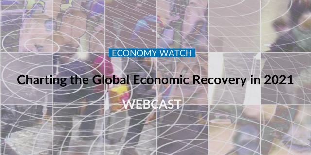 Economy Watch: Charting the Global Economic Recovery in 2021
